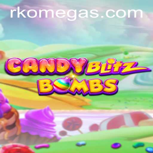 Unveiling CandyBlitzBombs: A Sweet Adventure with RK Omega