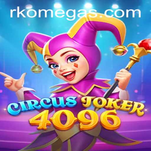 CircusJoker4096: A New Gaming Phenomenon with a Twist of RK Omega